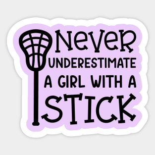 Never Underestimate A Girl With A Stick Lacrosse Player Cute Funny Sticker